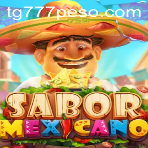 Exploring the Vibrant World of SaborMexicano and Its Connection with TG777.com